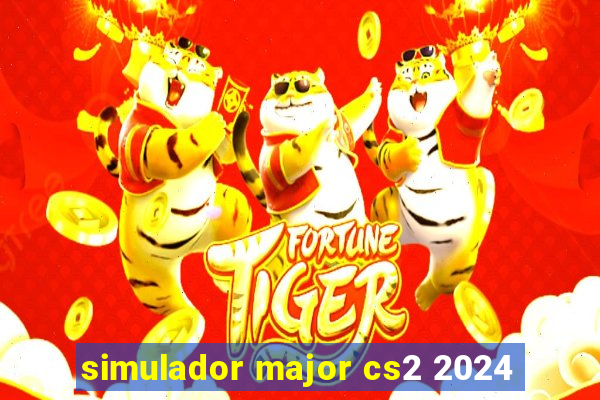 simulador major cs2 2024